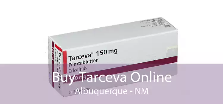 Buy Tarceva Online Albuquerque - NM