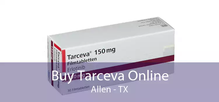 Buy Tarceva Online Allen - TX