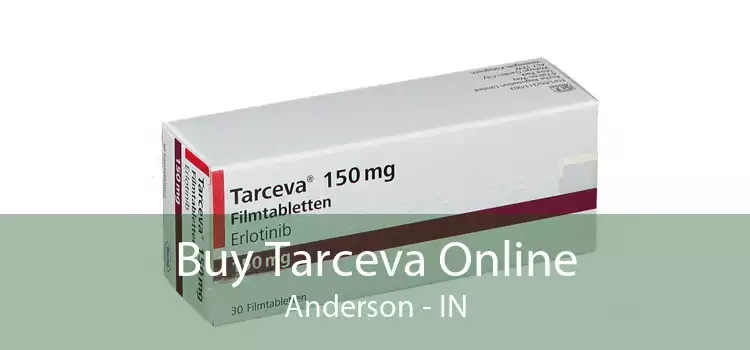 Buy Tarceva Online Anderson - IN