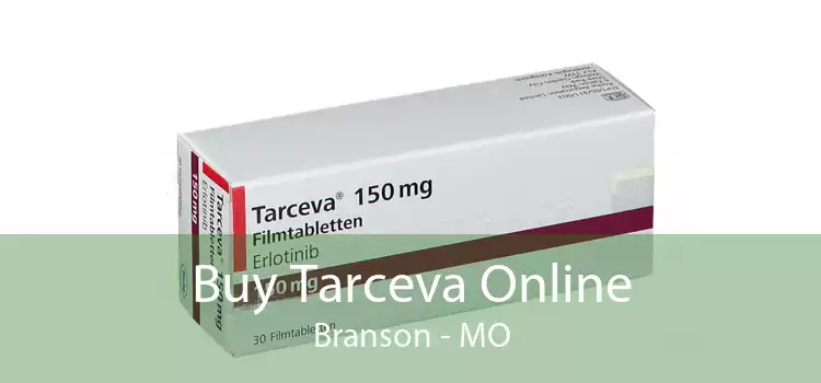 Buy Tarceva Online Branson - MO