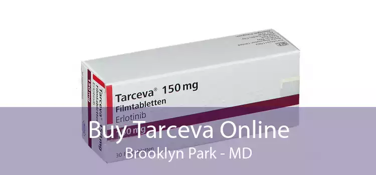 Buy Tarceva Online Brooklyn Park - MD