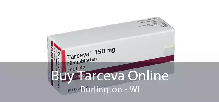 Buy Tarceva Online Burlington - WI
