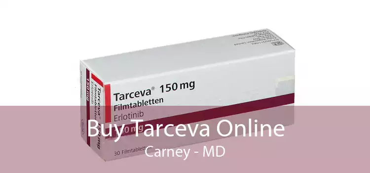 Buy Tarceva Online Carney - MD
