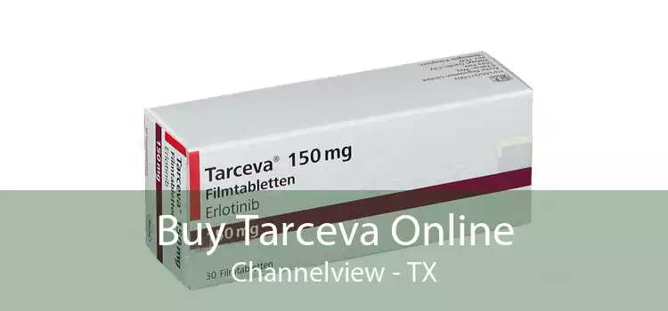 Buy Tarceva Online Channelview - TX