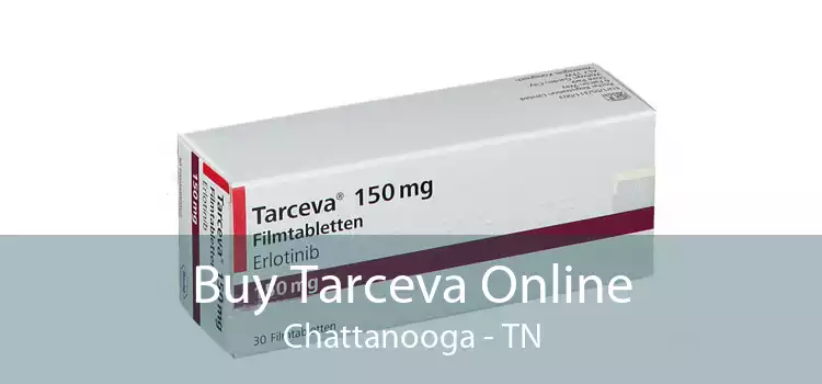 Buy Tarceva Online Chattanooga - TN