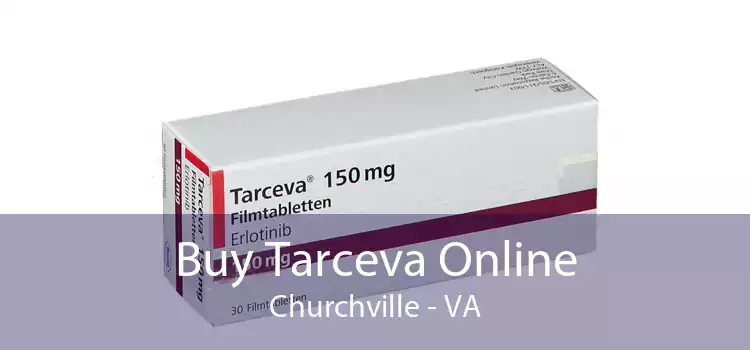 Buy Tarceva Online Churchville - VA