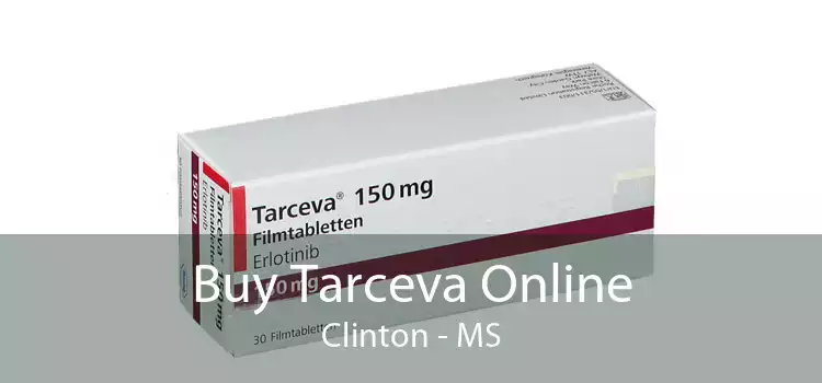 Buy Tarceva Online Clinton - MS