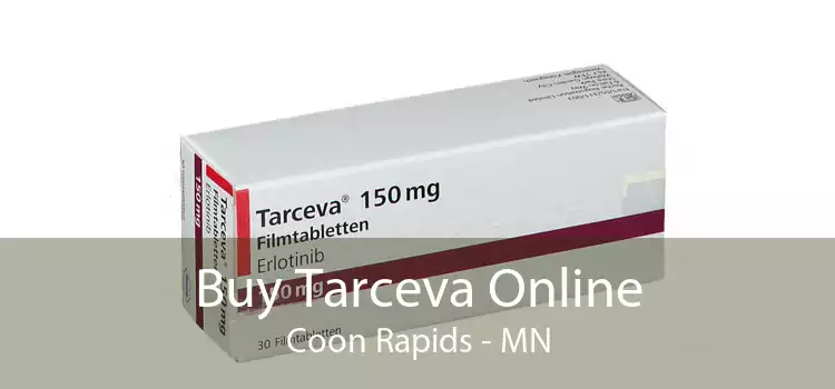 Buy Tarceva Online Coon Rapids - MN