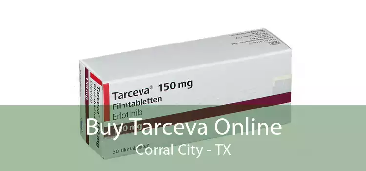 Buy Tarceva Online Corral City - TX