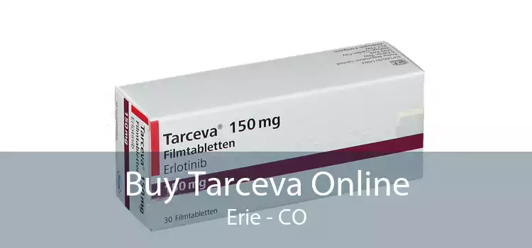 Buy Tarceva Online Erie - CO