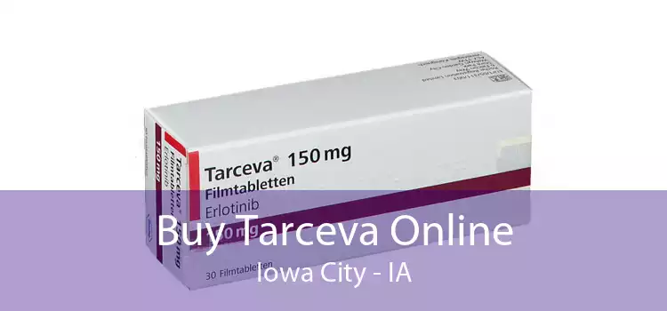 Buy Tarceva Online Iowa City - IA
