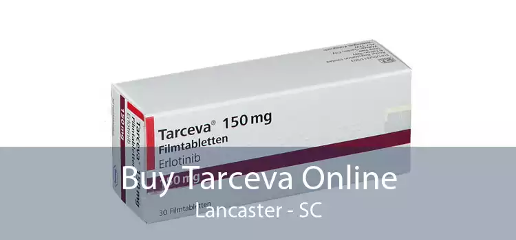 Buy Tarceva Online Lancaster - SC