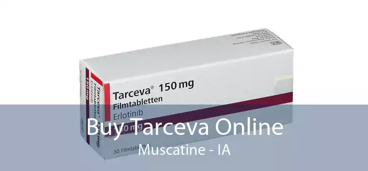 Buy Tarceva Online Muscatine - IA