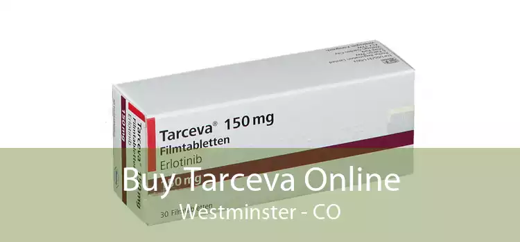 Buy Tarceva Online Westminster - CO